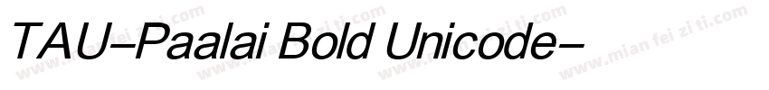 TAU-Paalai Bold Unicode字体转换